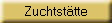 Zuchtsttte